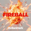 封面 EvilanDark - Fireball EvilanDark - Fireball
