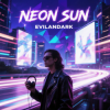 封面 EvilanDark - Neon Sun EvilanDark - Neon Sun