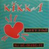 封面 Kikka - A1-Don't Take My Heartbeat (Factory Team Mix) Kikka - A1-Don't Take My Heartbeat (Factory Team Mix)