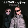 封面 Sarah Connor & Sido - Interstellar (Zwischen den Sternen) Sarah Connor & Sido - Interstellar (Zwischen den Sternen)
