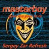 封面 Masterboy - Give Me Your Love (Sergey Zar Refresh) Masterboy - Give Me Your Love (Sergey Zar Refresh)