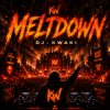 封面 DJ.kwaki - Meltdown DJ.kwaki - Meltdown