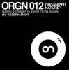 封面 GABRIEL & DRESDEN vs SECRET PANDA SOCIETY - No Reservations (radio edit) GABRIEL & DRESDEN vs SECRET PANDA SOCIETY - No Reservations (radio edit)