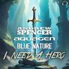 封面 Andrew Spencer, Aquagen, Blue Nature - I Need A Hero (Extended Mix) Andrew Spencer, Aquagen, Blue Nature - I Need A Hero (Extended Mix)