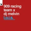 封面 909 RACING TEAM & DJ Melvin - L.O.I.S. 909 RACING TEAM & DJ Melvin - L.O.I.S.