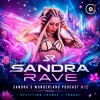 封面 Sandra Rave - Sandra's Wonderland Podcast #12 Sandra Rave - Sandra's Wonderland Podcast #12