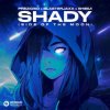 封面 Prezioso, BlasterJaxx, SHIBUI - SHADY (Side Of The Moon) Prezioso, BlasterJaxx, SHIBUI - SHADY (Side Of The Moon)