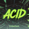 封面 EvilanDark - Acid EvilanDark - Acid