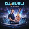 封面 DJ GUSLI - I don't know why I feel this way DJ GUSLI - I don't know why I feel this way