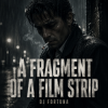 封面 DJ FORTUNA - A Fragment of a Film Strip DJ FORTUNA - A Fragment of a Film Strip