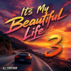 封面 DJ FORTUNA - Its My Beautiful Life 3 DJ FORTUNA - Its My Beautiful Life 3