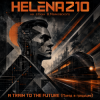 封面 Helena210 - «A TRAIN TO THE FUTURE (Поезд в грядущее)» Helena210 - «A TRAIN TO THE FUTURE (Поезд в грядущее)»