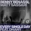 封面 Benny Benassi & Matt Sassari - Every Single Day (feat. Dhany) Benny Benassi & Matt Sassari - Every Single Day (feat. Dhany)