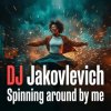 封面 DJ Jakovlevich - Spinning around by me DJ Jakovlevich - Spinning around by me