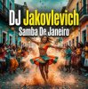 封面 DJ Jakovlevich - Samba Di Janeiro DJ Jakovlevich - Samba Di Janeiro