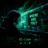 封面 DJ-Lion- Л. Е. В. - Где ты? DJ-Lion- Л. Е. В. - Где ты?