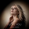 封面 ANNA AIDEM - I LOVE YOU ANNA AIDEM - I LOVE YOU