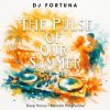 封面 DJ FORTUNA - The Pulse of Our Summer. DJ FORTUNA - The Pulse of Our Summer.
