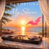 封面 DJ FORTUNA - My Shore DJ FORTUNA - My Shore
