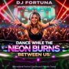 封面 DJ FORTUNA - Dance While the Neon Burns Between Us DJ FORTUNA - Dance While the Neon Burns Between Us