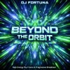封面 DJ FORTUNA - BEYOND THE ORBIT (DJ FORTUNA) DJ FORTUNA - BEYOND THE ORBIT (DJ FORTUNA)