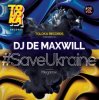 封面 DJ De Maxwill - #SaveUkraine Megamix 005 DJ De Maxwill - #SaveUkraine Megamix 005