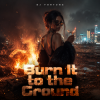 封面 DJ FORTUNA - Burn It to the Ground DJ FORTUNA - Burn It to the Ground