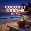 封面 П А - Coconut Dreams П А - Coconut Dreams