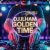 封面 DJ ILHAM - GOLDEN TIME FULL BASS VIRAL TERBARU 2026 DJ ILHAM - GOLDEN TIME FULL BASS VIRAL TERBARU 2026