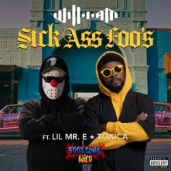 封面 will.i.am & Lil Mr. E & Toxica - Sick Ass Foo's