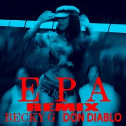 封面 Becky G - EPA (Don Diablo Remix)