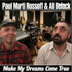 封面 P. M. Rossoff & All Beluck - Make My Dreams Come True. Remastered with overdubbing 2019