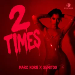 封面 Marc Korn & Semitoo - 2 Times