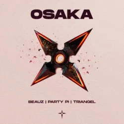封面 BEAUZ & Party Pi & triangel - OSAKA