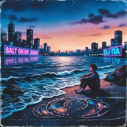 封面 П А - Salt On My Jeans