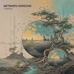 封面 ViTaLiKuS - Between Horizons