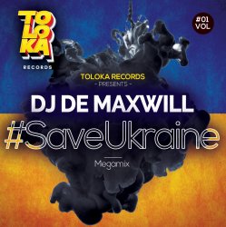 封面 DJ De Maxwill - #SaveUkraine Megamix 001
