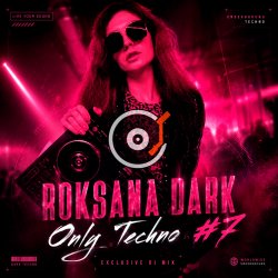 封面 Roksana Dark - Only Techno #7
