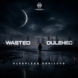 封面 Wasted & Dulehec - Sleepless Horizons