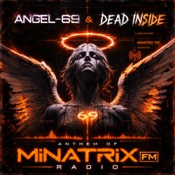 封面 Dead Inside & Angel-69 - Anthem of Minatrix FM Radio