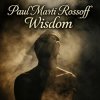 封面 Paul Marti Rossoff - Wisdom. From Acoustic 1980 to Epic 2019. Re-recorded with overdubbing 2019 Paul Marti Rossoff - Wisdom. From Acoustic 1980 to Epic 2019. Re-recorded with overdubbing 2019