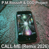封面 P.M.Rossoff & DDD Project - Call Me 1985. Remix 2026 P.M.Rossoff & DDD Project - Call Me 1985. Remix 2026