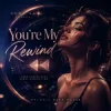 封面 NEON RAY - You're My Rewind NEON RAY - You're My Rewind
