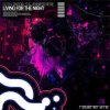 封面 DJ T.H., Pascal S & Jennifer Rene - Living For The Night (Extended Mix) DJ T.H., Pascal S & Jennifer Rene - Living For The Night (Extended Mix)
