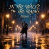 封面 El.Gold - In the waltz of the rains El.Gold - In the waltz of the rains