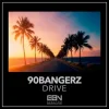 封面 90bangerz - Drive 90bangerz - Drive