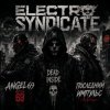 封面 Angel-69 & Dead Inside & Последний Импульс - Electro Syndicate Angel-69 & Dead Inside & Последний Импульс - Electro Syndicate