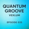 封面 Vexlum - Quantum Groove 035 Vexlum - Quantum Groove 035