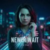 封面 П А - Newer Wait П А - Newer Wait