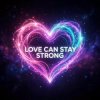 封面 Vasilii CECEGOV & Atom - Love Can Stay Strong Vasilii CECEGOV & Atom - Love Can Stay Strong
